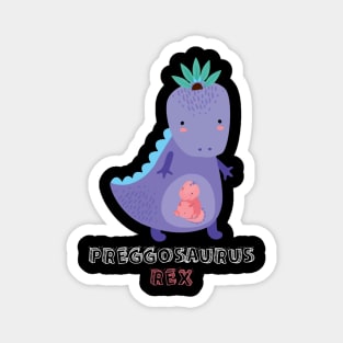 Preggosaurus Rex Awesome T shirt For Pregnant People Magnet