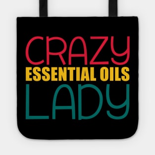 Essential oils t shirt crazy essential oils lady Tote