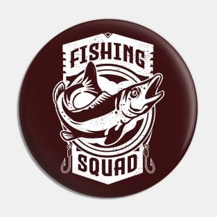 fishing squad Pin