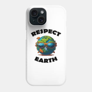 Respect Earth Phone Case