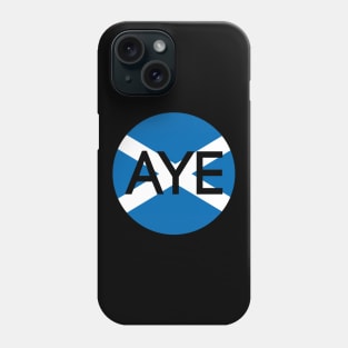 AYE, Scottish Independence Saltire Flag Circle Design Phone Case