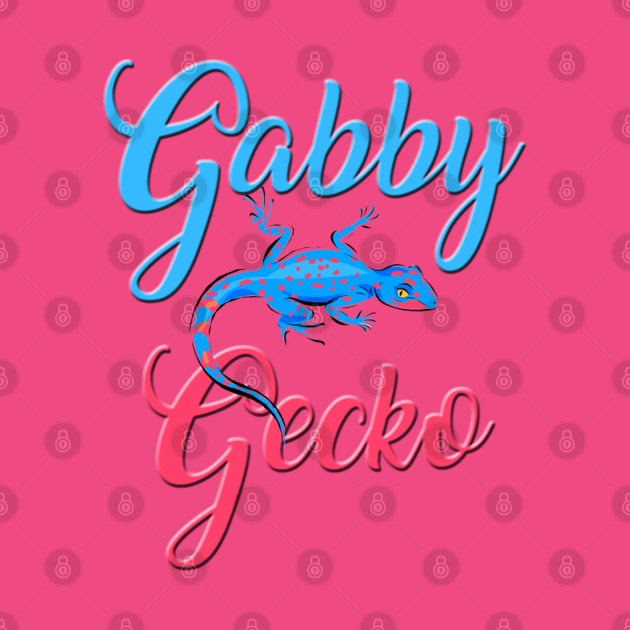 Gabby Gecko tee by ArmChairQBGraphics