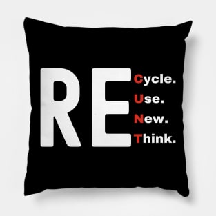 Recycle Reuse Renew Rethink Pillow