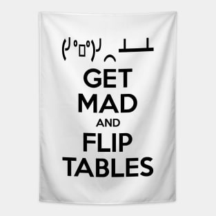 Get Mad and Flip Tables Tapestry