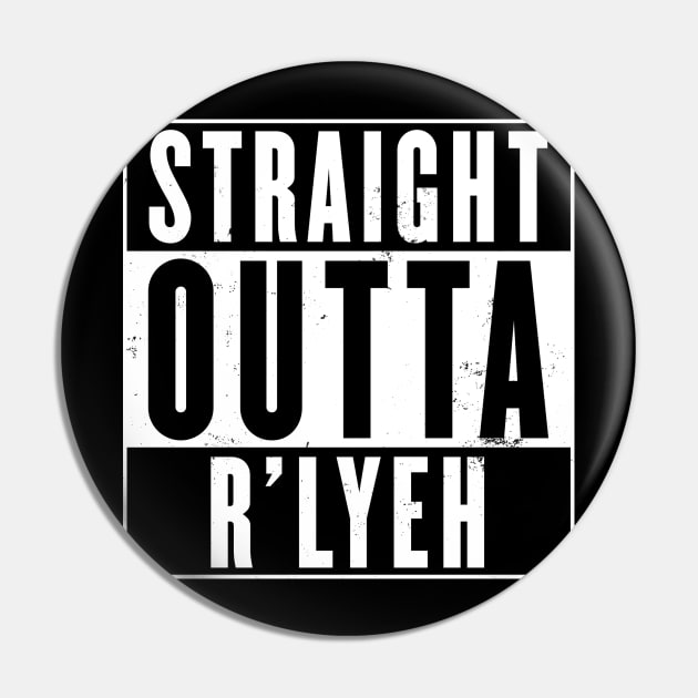 Straight Outta R'lyeh Pin by DevilOlive