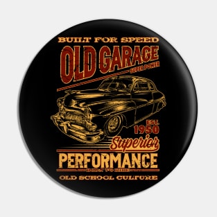 Old Garage built for speed Pin