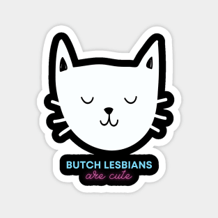 Butch lesbian cute cat Magnet