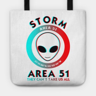 Storm Area 51 They can't take us all with Alien Face trippy Tote