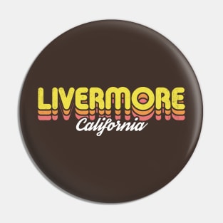 Retro Livermore California Pin