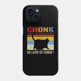 Chonk Cat Funny Cat Meme Cat Dad Cat Mom Phone Case