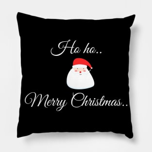 Hoho merry christmas santa claus Pillow