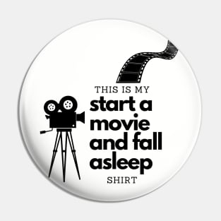This Is My Start a Movie and Fall Asleep Shirt Pin
