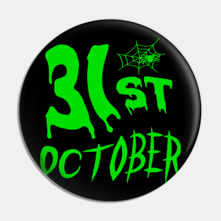 31 St October - T-Shirt Pin