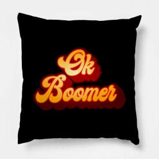 Ok Boomer retro 70s Type Pillow