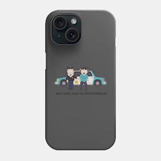 South Park - Randy Marsh - what seems to be the officer problem? Phone Case