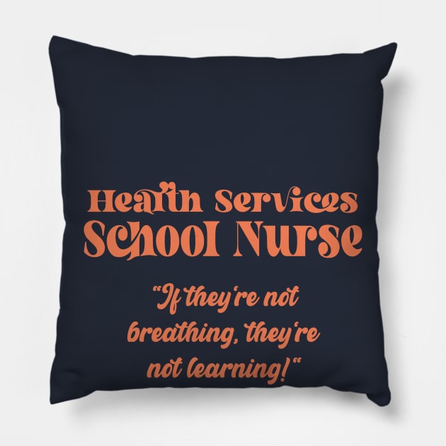 Health Services School Nurse Pillow by Duds4Fun