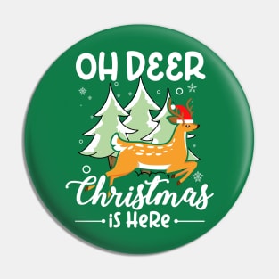 Oh deer Christmas is here Pin