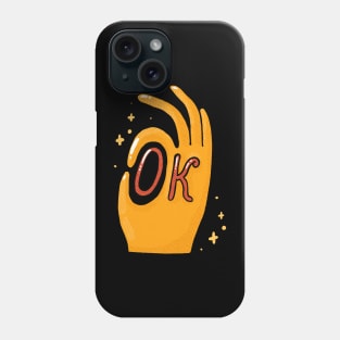 O.K. hand Phone Case