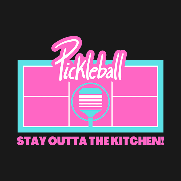 Pickleball - Stay Out of the Kitchen by coldwater_creative