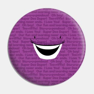 Barney Smile with Quotes Pin