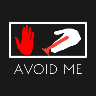 AVOID ME BEARD SHAVE T-Shirt