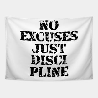 No Excuses Just Discipline Tapestry