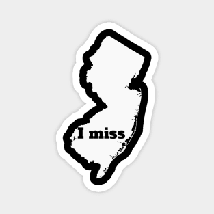 I Miss New Jersey - My Home State Magnet