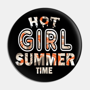 Hot Girl Summer Time Funny Summer Vacation Shirts For Girl Pin