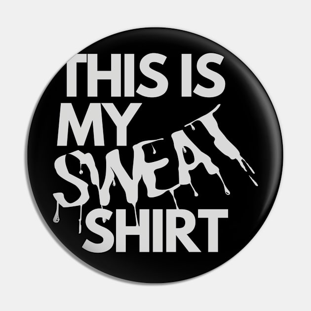 Sweat Shirt Pin by ClothesContact