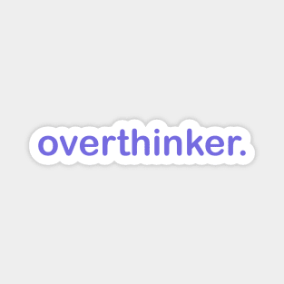 Overthinker Design purple Magnet