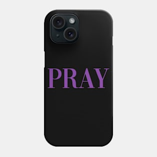 Pray - Pose - Purple Phone Case