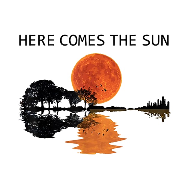 Here Comes The Sun Guitar Shadow Sunset T shirt by Tisine