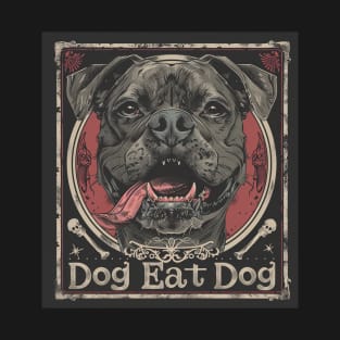 Dog Eat Dog T-Shirt