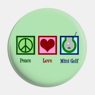 Peace Love Mini Golf Pin