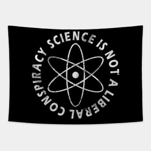 Science Is Not A Liberal Conspiracy Tapestry