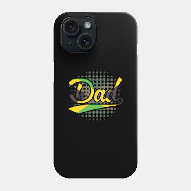 Jamaican Dad - Gift for Jamaican From Jamaica Phone Case by Country Flags