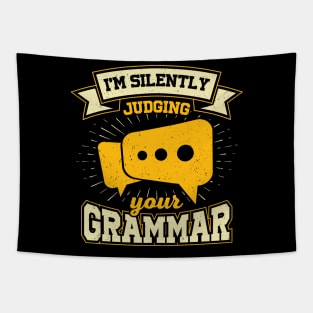 I'm Silently Judging Your Grammar Tapestry