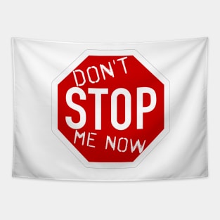 Queen - Don't STOP Me Now! Sign Tapestry