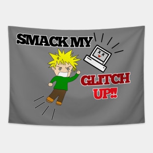 Smack my Glitch Up! Tapestry