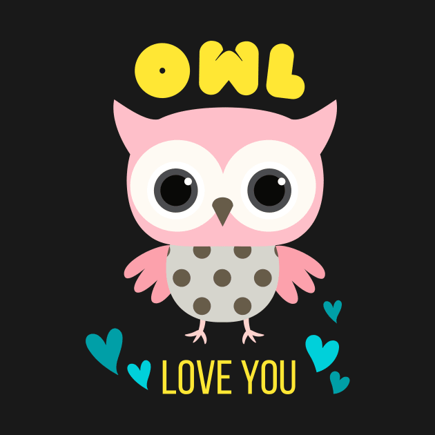 Owl Love You Cute Owls Funny Bird Saying by Foxxy Merch