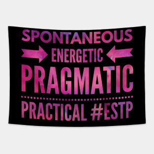 ESTP Spontaneous, Energetic, Pragmatic, Practical Tapestry