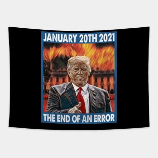 January 20th 2021 The End Of An Error Anti-Trump Tapestry