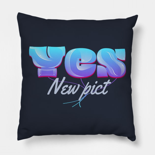 Yes New Pict Pillow by vectorhelowpal