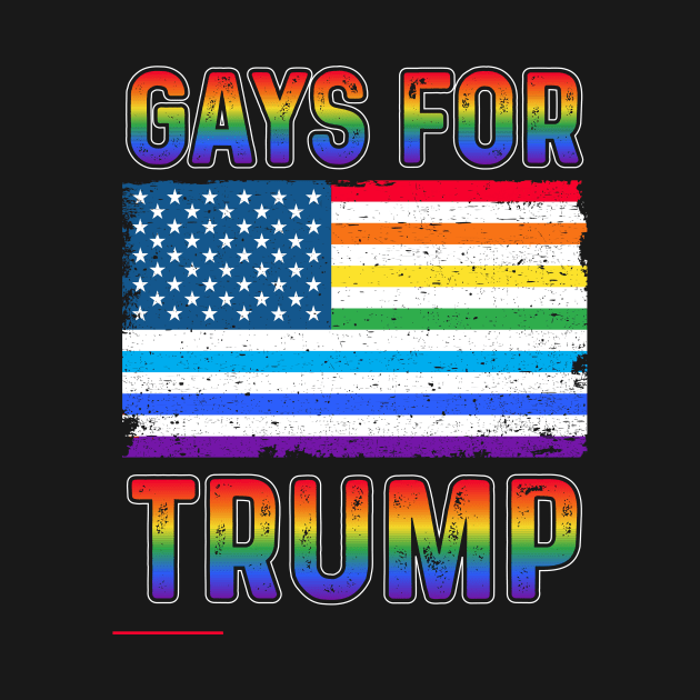 Gays For Trump by Tee__Dot