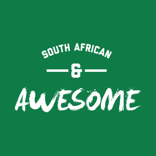 South African and Awesome T-Shirt