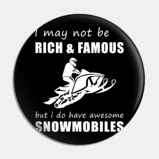 Snowmobile Enthusiast's Humorous Delight T-Shirt Pin