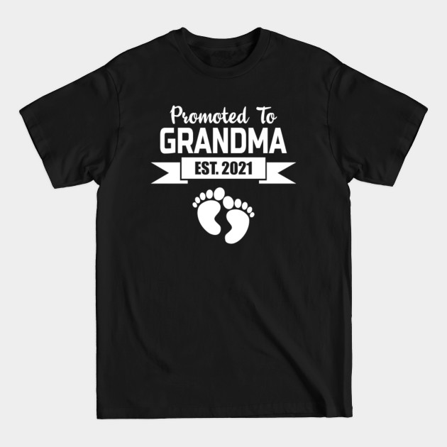 Discover Promoted To Grandma EST 2021 Soon To Be Grandmam Gift - Promoted To Grandma - T-Shirt