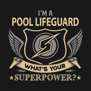 Pool Lifeguard - Superpower T-Shirt