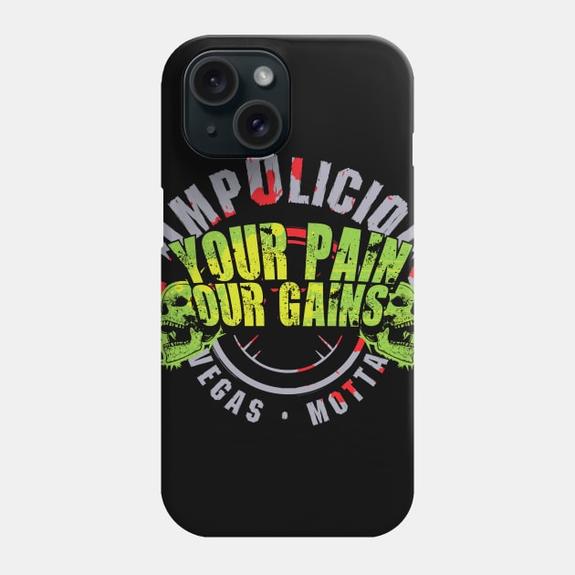 Pump O Pain n Gain Phone Case by Eddie_Vegas