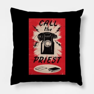 CALL THE PRIEST Pillow